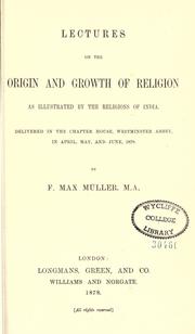 Cover of: Lectures on the origin and growth of religion as illustrated by the religions of India.