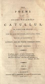 Cover of: The poems of Caius Valerius Catullus, in English verse: with: the Latin text revised, and classical notes.  Prefixed are engravings of Catullus, and his friend Cornelius Nepos ...