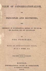 Cover of: A view of Congregationalism, its principles and doctrines: the testimony of ecclesiastical history in its favor, its practice, and its advantages