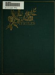 Roses And Myrtles by Sarah Jerusha Cornwall, Sarah Jerusha Cornwall