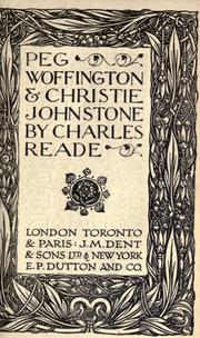 Cover of: Peg Woffington and Christie Johnstone. by Charles Reade, Charles Reade