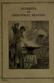 Cover of: Elements of industrial heating.