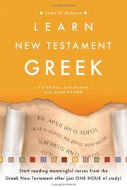 Cover of: Learn New Testament Greek, by John H. Dobson, John H. Dobson