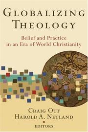 Cover of: Globalizing Theology: Belief and Practice in an Era of World Christianity