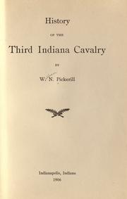 History of the Third Indiana cavalry by William N. Pickerill