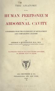 Cover of: The anatomy of the human peritoneum and abdominal cavity: considered from the standpoint of development and comparative anatomy