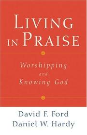 Cover of: Living in Praise: Worshipping and Knowing God