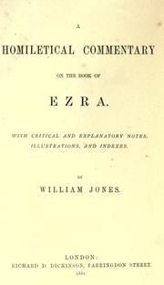 Cover of: A homiletical commentary on the book of Ezra: with critical and explanatory notes, illustrations and indexes