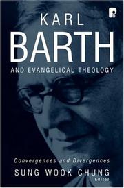 Cover of: Karl Barth and Evangelical Theology: Convergences and Divergences