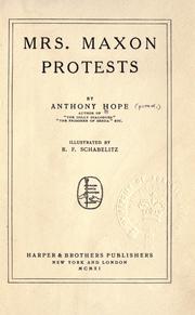 Cover of: Mrs. Maxon protests by Anthony Hope, Anthony Hope