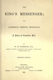 Cover of: The king's messenger, or, Lawrence Temple's probation by W. H. Withrow