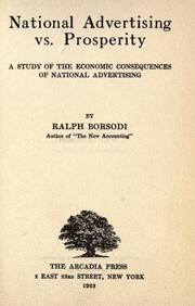 Cover of: National advertising vs. prosperity: a study of the economic consequences of national advertising