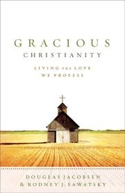 Cover of: Gracious Christianity: living the love we profess