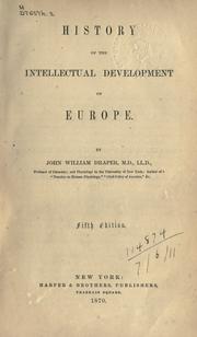 Cover of: History of the intellectual development of Europe. by John William Draper, John William Draper