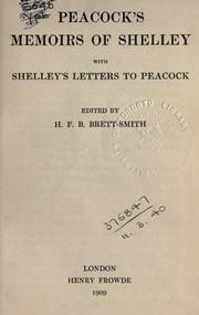 Cover of: Peacock's memoirs of Shelley, with Shelley's letters to Peacock by Thomas Love Peacock, Thomas Love Peacock