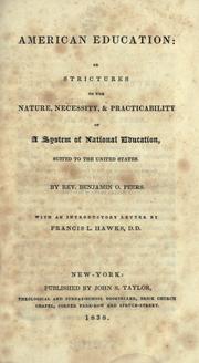 Cover of: American education: or, Strictures on the nature, necessity, & practicability of a system of national education, suited to the United States.