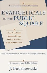Cover of: Evangelicals in the public square: four formative voices on political thought and action