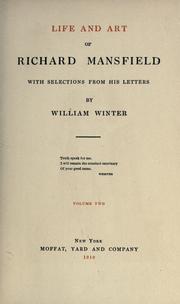 Cover of: Life and art of Richard Mansfield, with selections from his letters. by William Winter