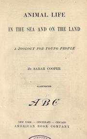 Cover of: Animal life in the sea and on the land. by Sarah Cooper