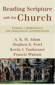 Cover of: Reading Scripture with the Church: Toward a Hermeneutic for Theological Interpretation