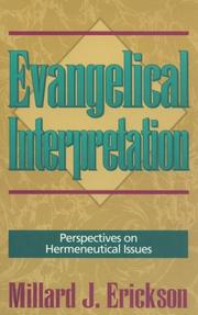 Cover of: Evangelical interpretation by Millard J. Erickson