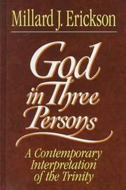 Cover of: God in three persons: a contemporary interpretation of the Trinity