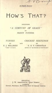 Cover of: How's that? including "A century of Grace," by by Harry Furniss, verses by E. J. Milliken... and cricket sketches by E. B. V. Christian.