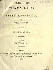 Cover of: Chronicles of England, Scotland and Ireland. by Raphael Holinshed