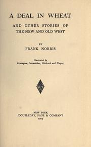 Cover of: A  deal in wheat by Frank Norris, Frank Norris