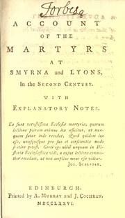 Account of the martyrs at Smyrna and Lyons, in the second century