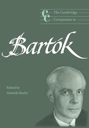 The Cambridge companion to Bartok by Amanda Bayley