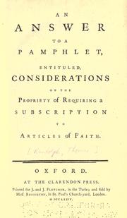 Cover of: An answer to a pamphlet: entituled, Considerations on the propriety of requiring a subscription to articles of faith.