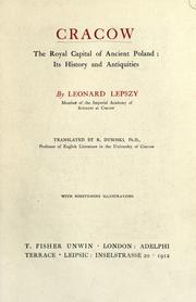 Cover of: Cracow, the royal capital of ancient Poland by Leonard Lepszy