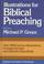 Cover of: Illustrations for biblical preaching