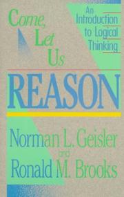 Cover of: Come, let us reason by Norman L. Geisler