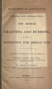 Cover of: New methods of grafting and budding: as applied to reconstitution with American vines.