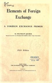 Elements of foreign exchange by Franklin Escher, Sr.