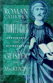 Roman Catholics and Evangelicals by Norman L. Geisler