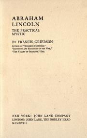 Cover of: Abraham Lincoln; the practical mystic by Francis Grierson