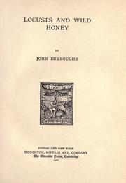 Cover of: Locusts and wild honey by John Burroughs