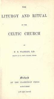 Cover of: The liturgy and ritual of the Celtic Church. by Frederick Edward Warren