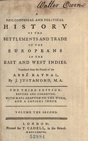 Cover of: A philosophical and political history of the settlements and trade of the Europeans in the East and West Indies by Raynal abbé
