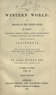 Cover of: The western world; or, Travels in the United States in 1846-47 by Alexander Mackay