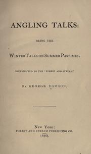 Angling talks by Dawson, George