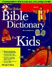 Cover of: The Baker Bible dictionary for kids