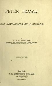Cover of: Peter Trawl: or, The adventures of a whaler