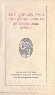 Cover of: The queen's twin, and other stories by Sarah Orne Jewett