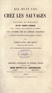Cover of: Dix-huit ans chez les sauvages by Faraud, Henri bp. of Anemour.