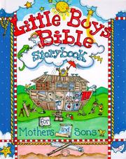 Cover of: Little boys Bible storybook: for mothers and sons