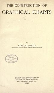 Cover of: The construction of graphical charts by John Bailey Peddle